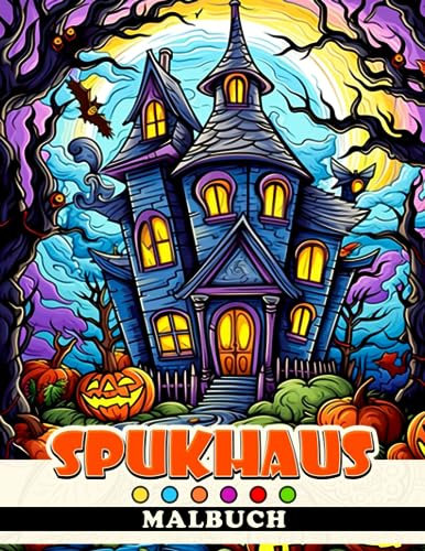 Spukhaus Malbuch: Horror-Schlösser und Haus-Malvorlagen für Erwachsene und Kinder | Entspannung und Unterhaltung | Halloween-Geschenk