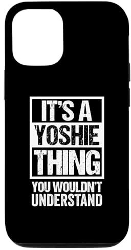 Hülle für iPhone 15 It's A Yoshie Thing You Wouldn't Understand First Name