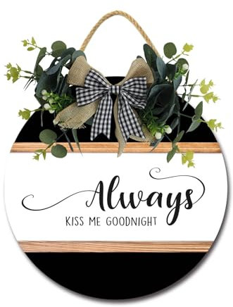 Schild mit Aufschrift Always Kiss Me Goodnight, für Haustür, Veranda, Dekoration, rund, rustikales Holzschild zum Aufhängen für Bauernhaus, Veranda, Outdoor, Zuhause, Urlaub, Haustürschild