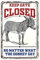 Metallschild mit Aufschrift Keep Gate Closed No Matter What The Donkey Say, Retro, Vintage, Eisen, Gemälde, Esel, Warnung, Metallschilder für drinnen und draußen, Zuhause, Bar, Kaffee, Küche, 20 x