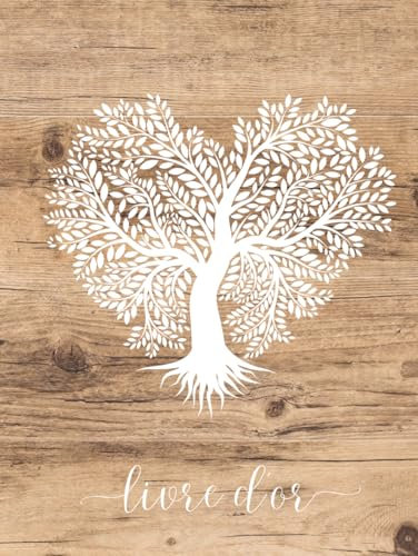 Livre d'or Arbre de Vie: Blanc et Bois | Couverture RIGIDE | Mariage, Anniversaire, Communion, Baptême, Baby Shower, Pot de départ, Retraite, ... format, 100 pages vierges à Personnaliser