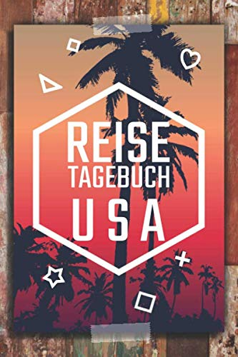 Reisetagebuch USA: Reisebuch und Travel Journal zum Selbstschreiben mit vorgedruckten Seiten - Urlaubstagebuch und Erinnerungsbuch für den Urlaub in USA