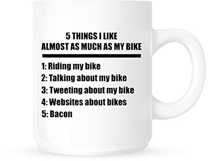 5 Things I Like Almost As Much As My Bike - Novelty Biker/Cyclist Coffee Mug/Cup - Great Gift Idea