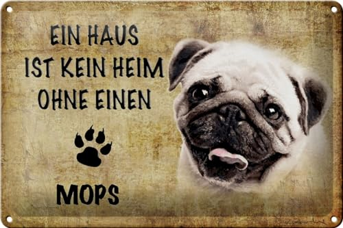 Schild Blech 30x20cm - Made in Germany - Mops Haus ist kein Heim Metall Deko Schild