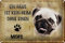 Schild Blech 30x20cm - Made in Germany - Mops Haus ist kein Heim Metall Deko Schild