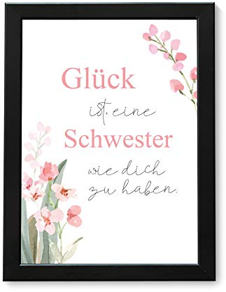 tassenprinter A4 Bild Kunstdruck mit Rahmen (schwarz) - Glück ist eine Schwester wie dich zu haben - Wanddeko Spruch-Poster Deko Wandbild mit Spruch für Wohnung Geschenk-Ideen – Echtglas & Echtholz