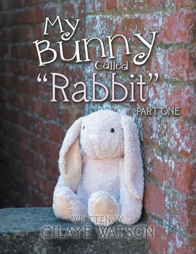 My Bunny Called Rabbit: Part One