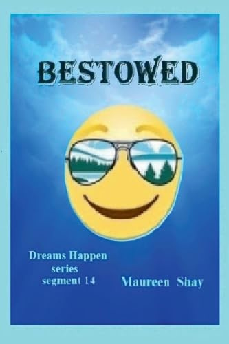 Bestowed (Dreams Happen, Band 14)