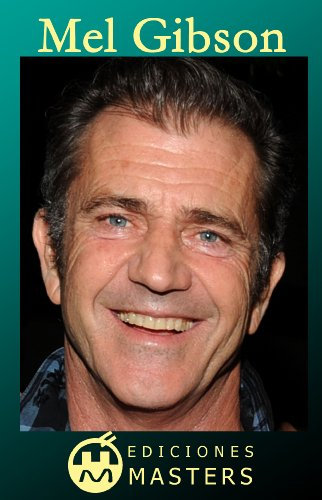 Mel Gibson (Spanish Edition)