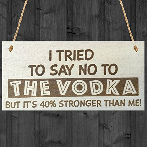 Red Ocean I Tried To Say No To The Vodka But It's 40% Stronger Than Me Novelty Wooden Hanging Plaque Alcohol Joke Sign