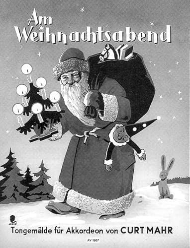 Am Weihnachtsabend: Fröhliche Weihnacht überall. Großes Tongemälde. Soli, gemischter Chor (Kinderchor) oder Männerchor und Akkordeon. Akkordeon solo.