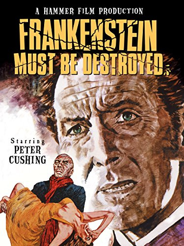 Frankenstein Must Be Destroyed!
