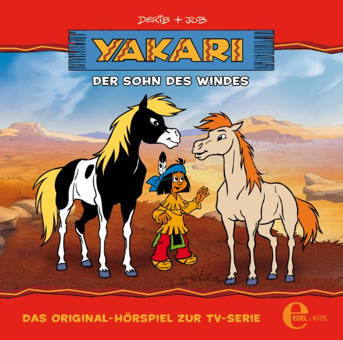 Yakari – „Der Sohn des Windes – Folge 16, Das Original-Hörspiel zur TV-Serie