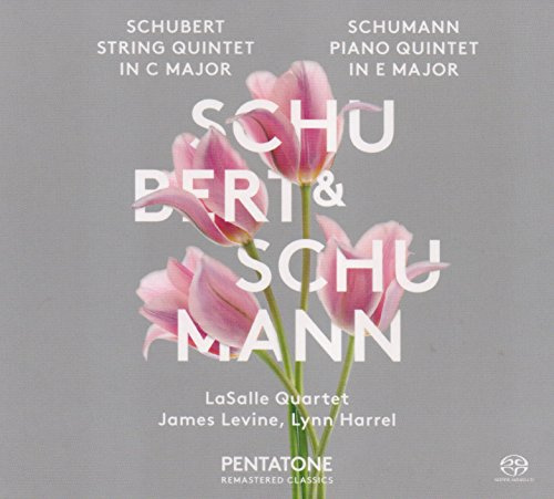 Franz Schubert: String Quintet In C Major & Robert Schumann Piano Quintet In E Flat Major