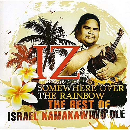 The Best of IZ - Somewhere Over The Rainbow