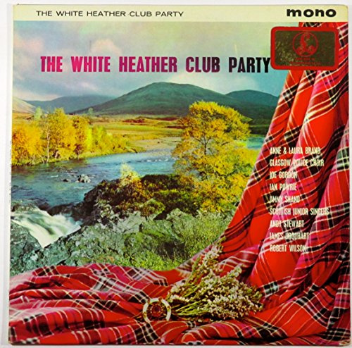 The White Heather Club Party [Vinyl LP]