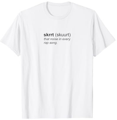 Skrrt T-Shirt Skrr skrr Rap Shirt schwarz auf weiß T-Shirt