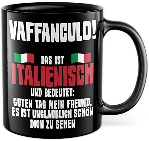 Vaffanculo Tasse lustige Kaffeetasse mit Spruch italienisch Kaffee-Becher Italienerin Witz Vaffanculo Geschenkidee Italiener Italienerin Geschenk Deutsch-Italienisch Sarkasmus (Schwarz)
