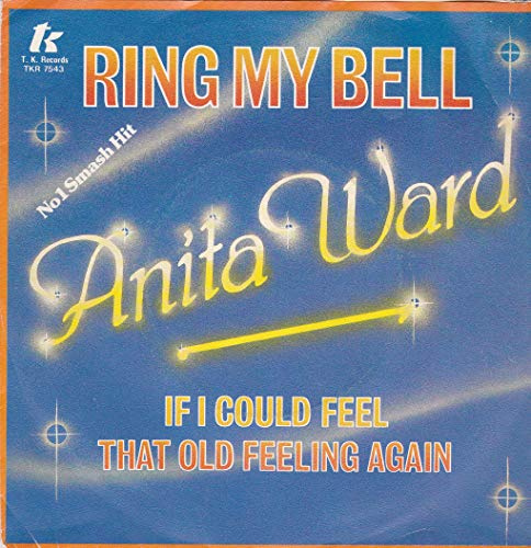 Anita Ward: Ring My Bell / If I Could Feel That Old Feeling Again 7