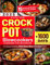 Crockpot Slowcookers Cookbook For Beginners: Simple, Healthy, and Budget-Friendly Recipes for Busy Families Effortless Slow-Cooked Meals