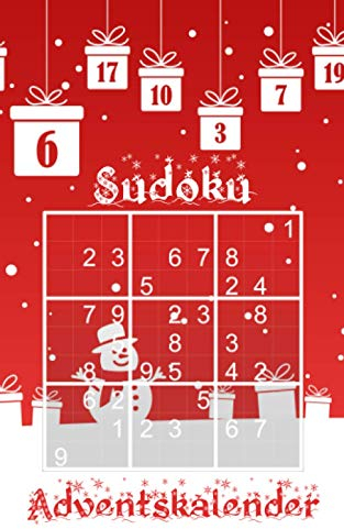 Sudoku Adventskalender Für Erwachsene: Jeden Tag neue Rätsel | leicht - mittelschwer - extrem schwer | Kleines Format Rätselbuch | Für Anfänger und Fortgeschrittene | Beschäftigung für die Adventszeit