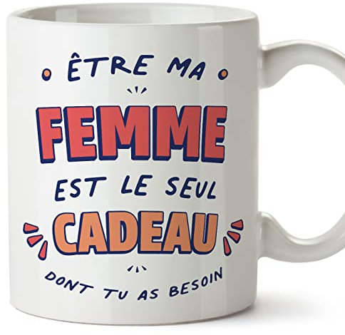 Mugffins Tasses pour ÉPOUSE/FEMME - En Français - Cadeau original - Le Seul Cadeau Dont tu as Besoin - 11 oz / 330 ml