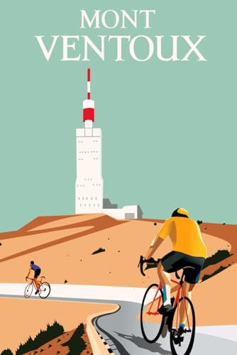 Notebook Mont Ventoux Cycling: Notebook for Bicycle Lovers, Classic Cycling, Bicycle Gift Idea, History of Cycling, Cyclist Birthday Christmas