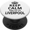 Liverpool Souvenir / Keep Calm And Go To Liverpool! Spruch PopSockets mit austauschbarem PopGrip