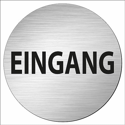 INDIGOS UG - Schild - rund 100mm - Eingang - Aluverbundplatte - mit Schrift - Text - Garage, Hotel, Parkplatz, Schule, Carport Firma Edelstahllook