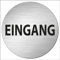INDIGOS UG - Schild - rund 100mm - Eingang - Aluverbundplatte - mit Schrift - Text - Garage, Hotel, Parkplatz, Schule, Carport Firma Edelstahllook