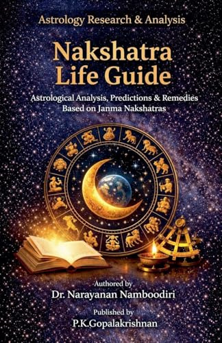 Nakshatra Life Guide (Astrology Research & Analysis, Band 2)