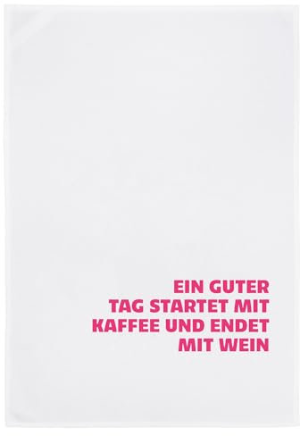 Geschirrtuch weiß, Ein guter Tag startet mit Kaffee und endet mit Wein