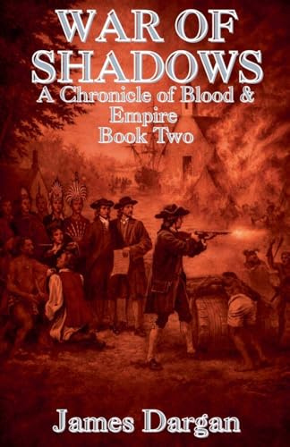 War of Shadows (A Chronicle of Blood & Empire, Band 2)