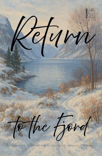 Return to the Fjord: A Bilingual Norwegian-English Reader for Language Learners