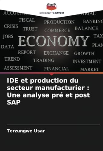 IDE et production du secteur manufacturier : Une analyse pré et post SAP