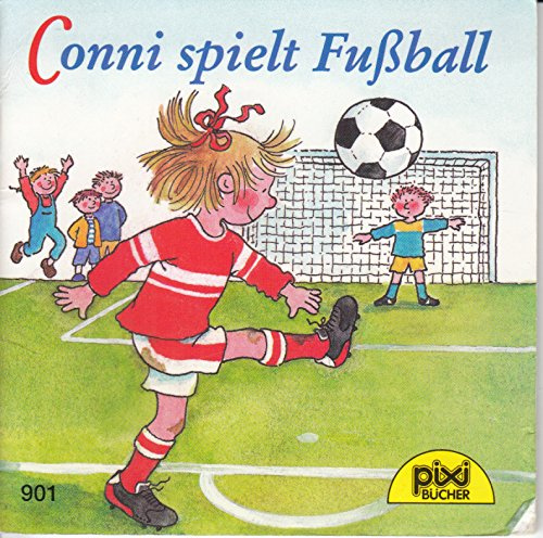 Conni spielt Fußball - Pixi-Buch Nr. 901- Einzeltitel aus Pixi-Serie 106