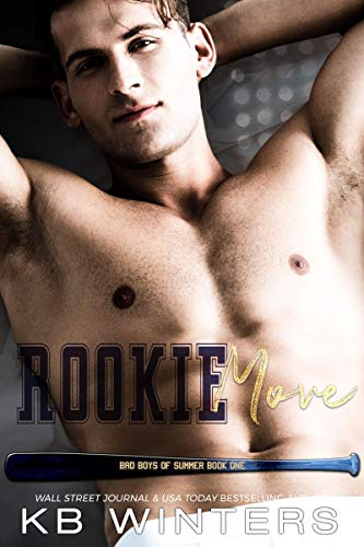 Rookie Move: A Friends To Lovers Baseball Romance (Bad Boys Of Summer Book 1) (English Edition)