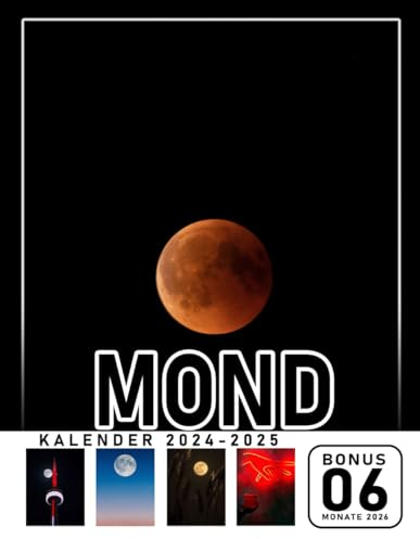 Mond Kalendar 2024 - 2025: Promi- und Unterhaltungs Kalender, umweltfreundlich, Jan 2024 bis Jun 2026, 30 Monate, 17 x 11 geöffnet, dickes und ... Astronomie-Enthusiasten, deutsche Feiertage