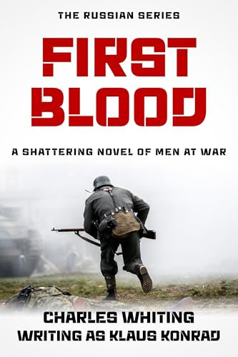 First Blood: A shattering novel of men at war... (The Russian Series Book 1) (English Edition)
