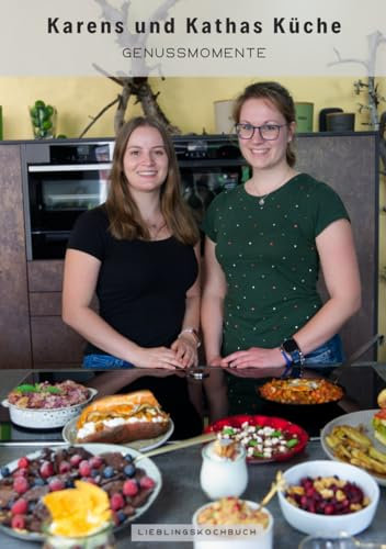 Karens und Kathas Küche: Genussmomente