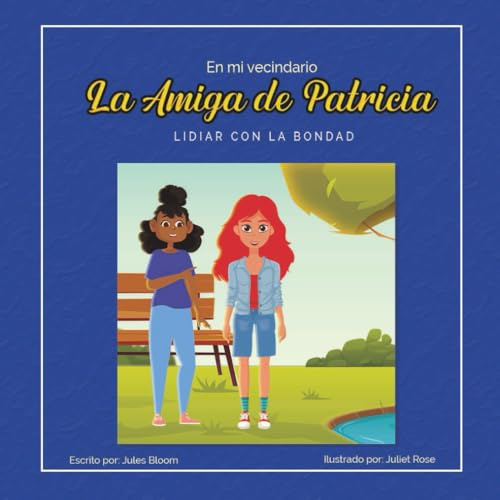 La Amiga de Patricia: En mi vecindario: Lidiar con la bondad
