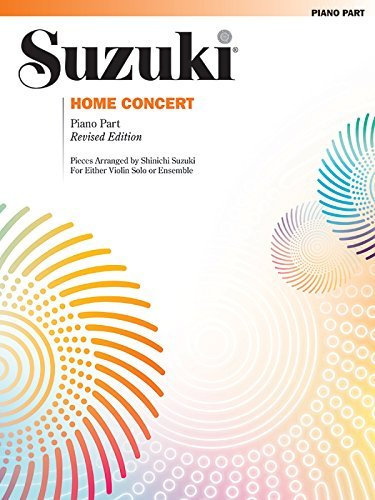 Home Concert: Piano Part (Suzuki) by Shinichi Suzuki (1995-01-01)