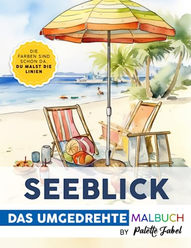 Das Umgedrehte Malbuch - Seeblick: Bunte Welten zum Doodeln, Kritzeln und Träumen. Du malst die Linien und schaffst einzigartige Kunstwerke. Kreative Entspannung. Inversives Malen.