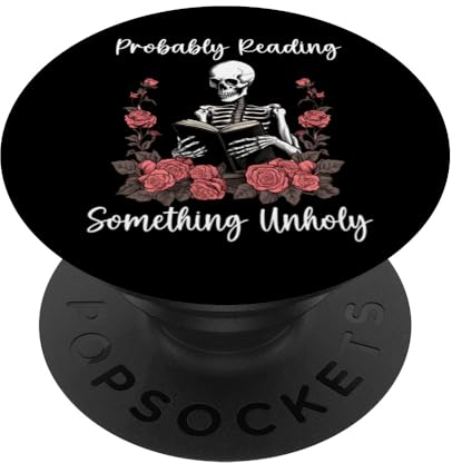 Is That Smutt Books Decor,Probably Reading Something Unholy PopSockets Klebender PopGrip