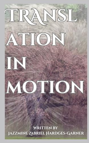 Translation in Motion