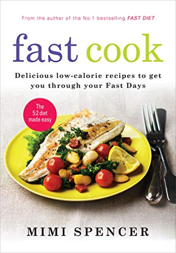 Fast Cook: Easy New Recipes to Get You Through Your Fast Days (English Edition)