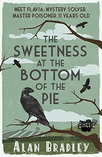 The Sweetness at the Bottom of the Pie: A Flavia de Luce Mystery by Alan Bradley (4-Feb-2010) Paperback