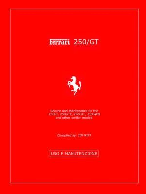 [(Ferrari 250 GT)] [Compiled by Jim Riff] published on (April, 2006)