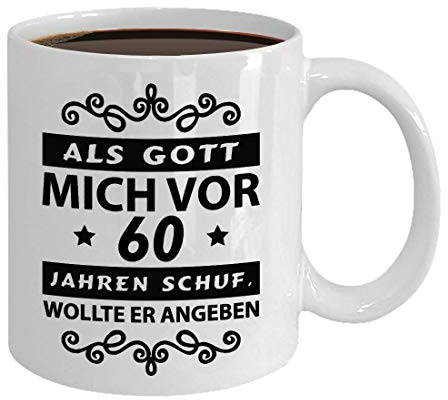 Tasse zum 60 Geburtstag Als Gott mich vor 60 Jahren schuf Geschenk für Mann Frau 1966 geboren (60 jahre)