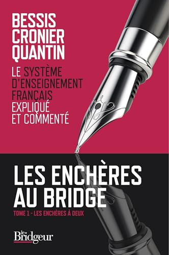 Les Enchères au Bridge - Tome 1: TOME 1 - LES ENCHÈRES À DEUX
